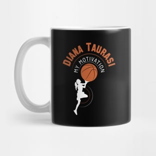 My Motivation - Diana Taurasi Mug